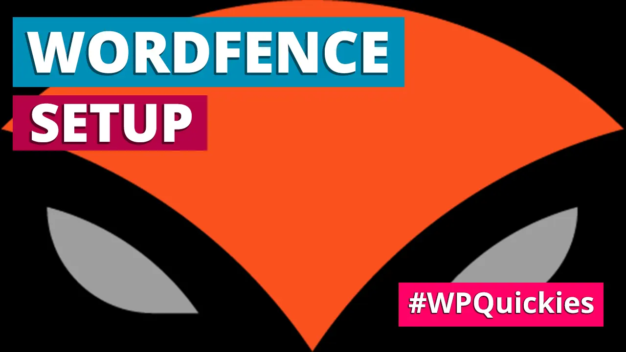 Setting Up Wordfence For WordPress - WPQuickies