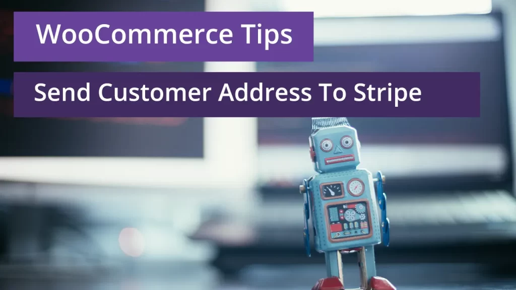 woocommerce send shipping or billing address to stripe