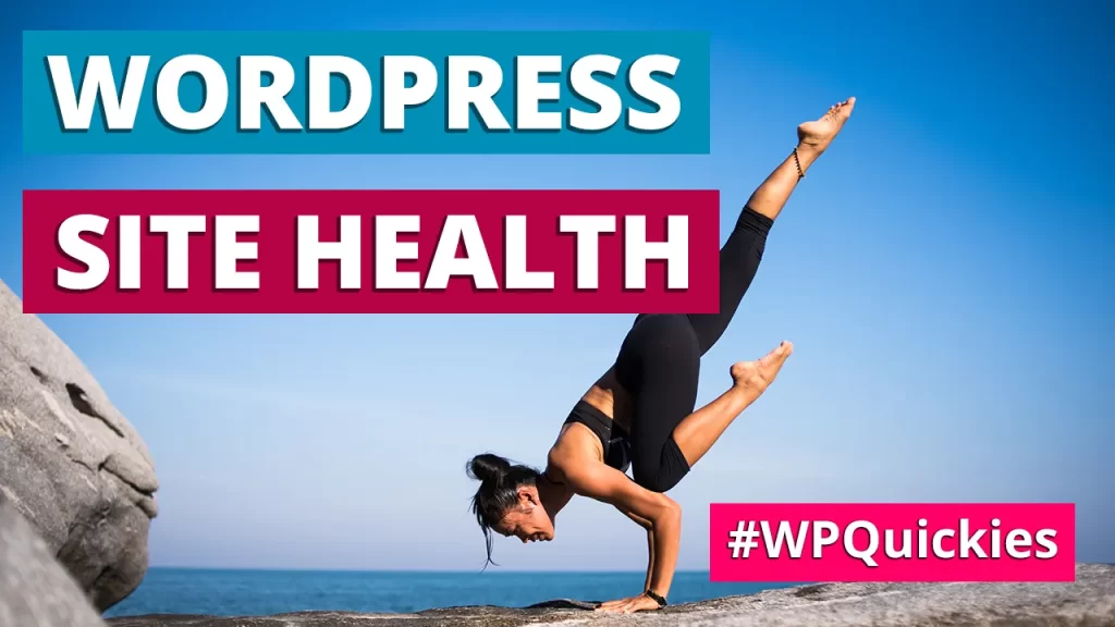 What is WordPress Site Health Tool?