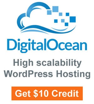 Digital Ocean High Scalability WordPress Hosting get $10 credit