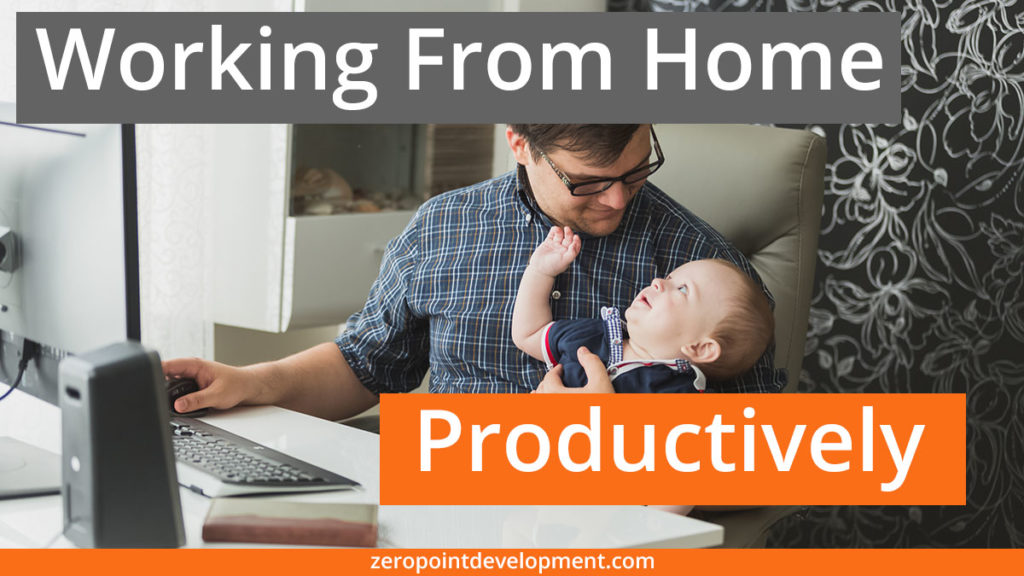 How To Be Productive When Working From Home Due To The Coronavirus