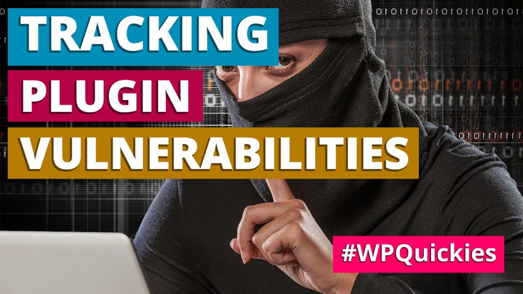 Tracking WordPress plugn vulnerabilities