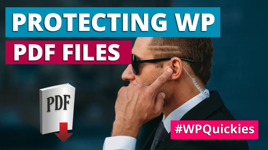 Protecting WordPress PDF Files - WPQuickies