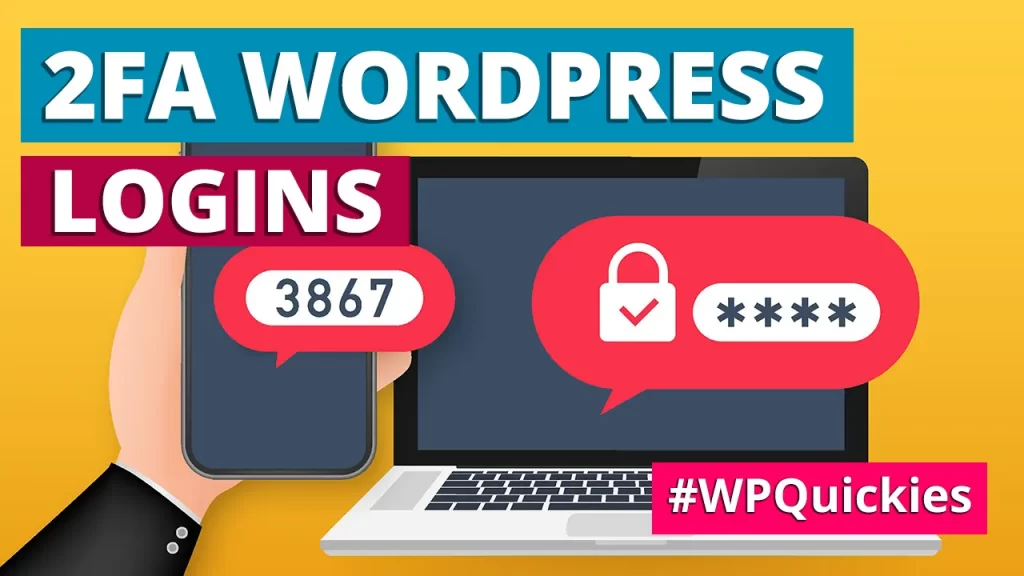 Using 2FA logins for WordPress - WPQuickies