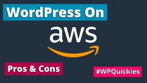 WordPress On Amazon Web Services - WPQuickies