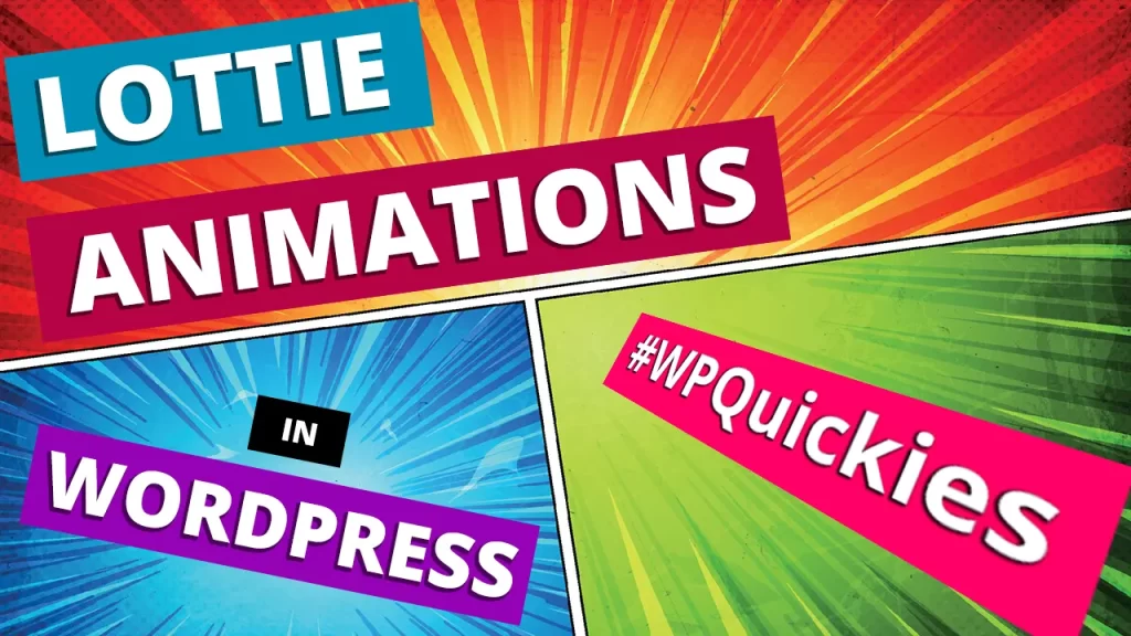 How To Add Lottie Animations Into WordPress - WPQuickies