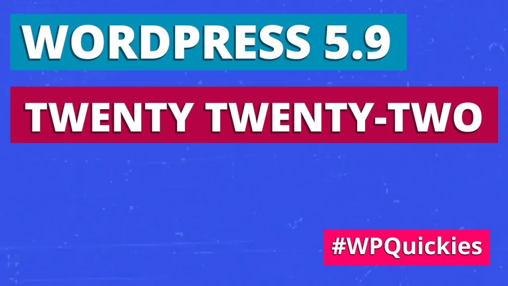 WordPress 5.9 Twenty Twenty-Two Block Theme